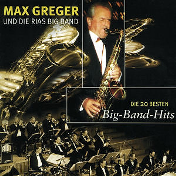 Die 20 Besten Bigband Hits, Max Greger