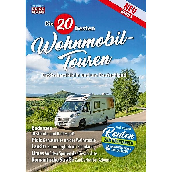 Die 20 besten Wohnmobil-Touren (Band 5)