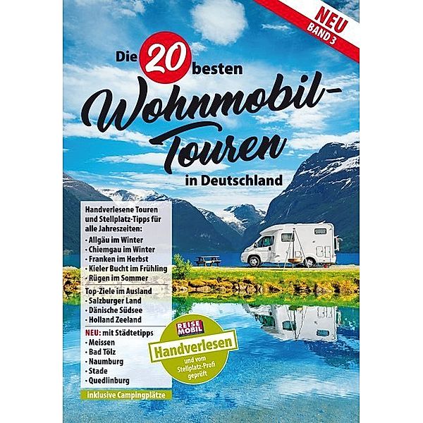 Die 20 besten Wohnmobil-Touren in Deutschland.Bd.3