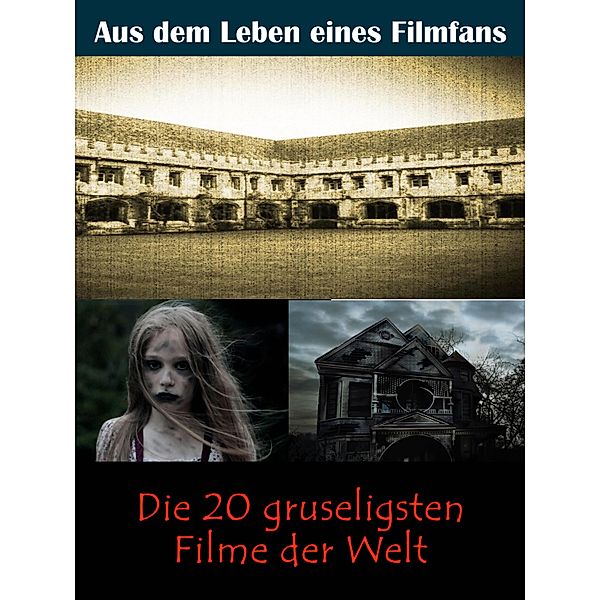 Die 20 gruseligsten Filme der Welt, Sybille von Goyern