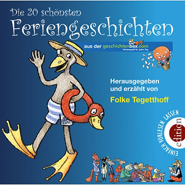 Die 20 schönsten Feriengeschichten, 2 Audio-CDs