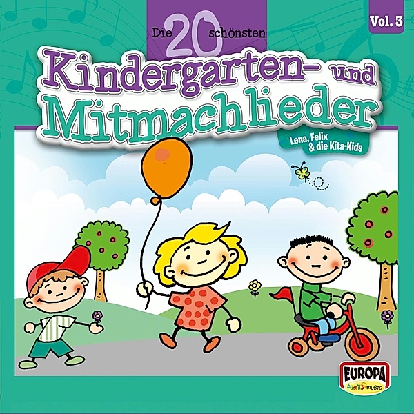 Die 20 Schönsten Kindergarten - und Mitmachlieder Vol. 3, Felix & die Kita-Kids Lena