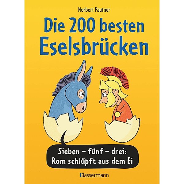 Die 200 besten Eselsbrücken - merk-würdig illustriert, Norbert Pautner