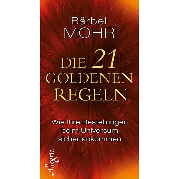 Die 21 goldenen Regeln, Bärbel Mohr