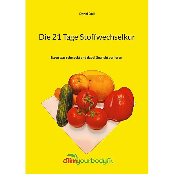 Die 21 Tage Stoffwechselkur, Danni Doll