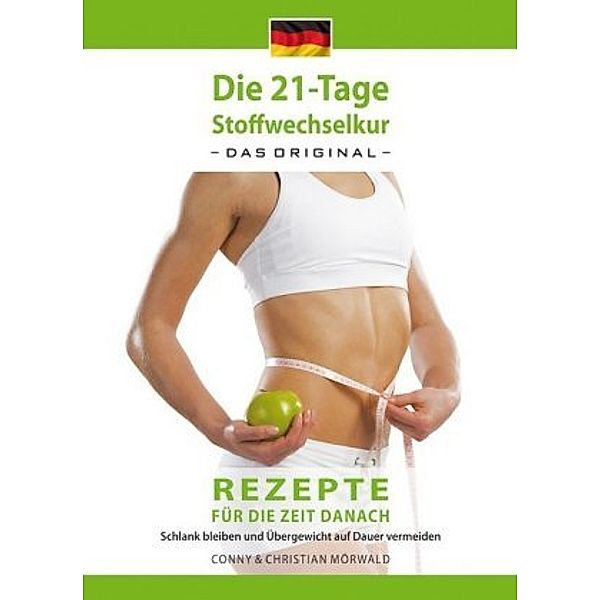 Die 21-Tage Stoffwechselkur - das Original -