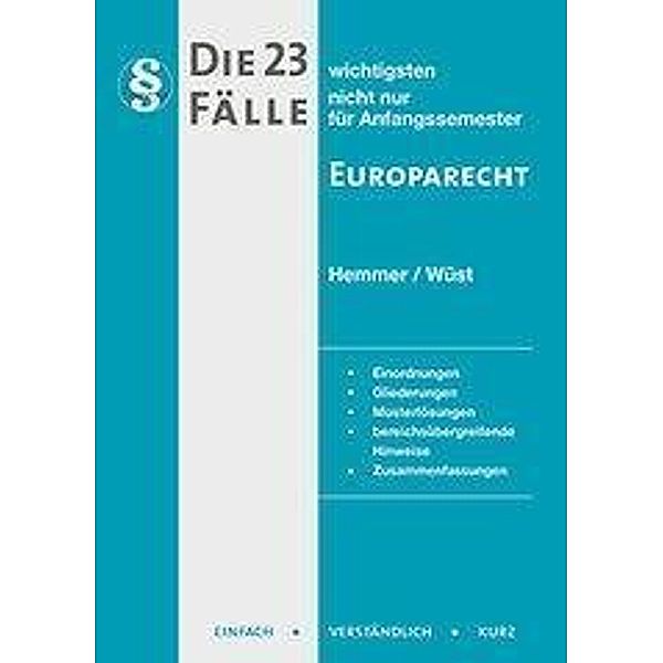 Die 23 wichtigsten Fälle nicht nur für Anfangssemester Europarecht, Karl-Edmund Hemmer, Achim Wüst, Beuttenmüller