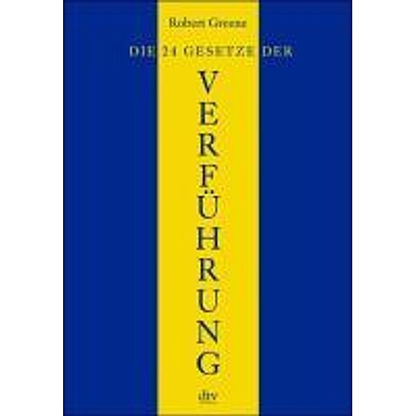 Die 24 Gesetze der Verführung, Robert Greene