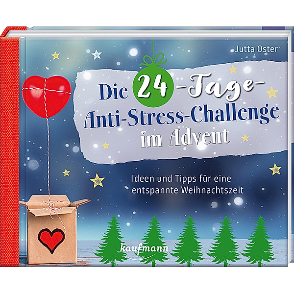 Die 24-Tage-Anti-Stress-Challenge im Advent, Jutta Oster