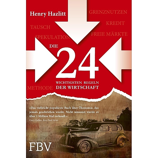 Die 24 wichtigsten Regeln der Wirtschaft, Henry Hazlitt