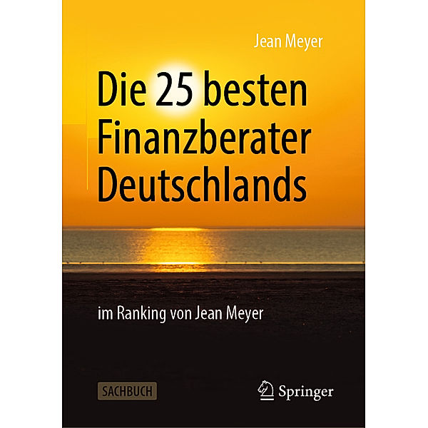 Die 25 besten Finanzberater Deutschlands im Ranking von Jean Meyer, Jean Meyer