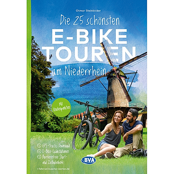 Die 25 schönsten E-Bike Touren am Niederrhein, Otmar Steinbicker