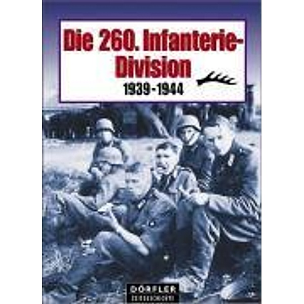 Die 260. Infanterie-Division 1939-1944, diverse diverse