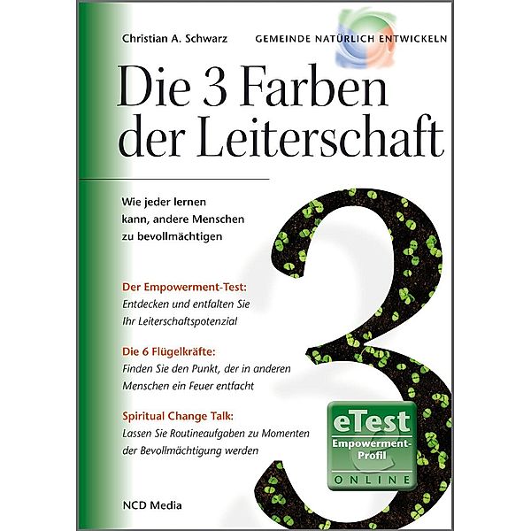 Die 3 Farben der Leiterschaft, Christian A. Schwarz