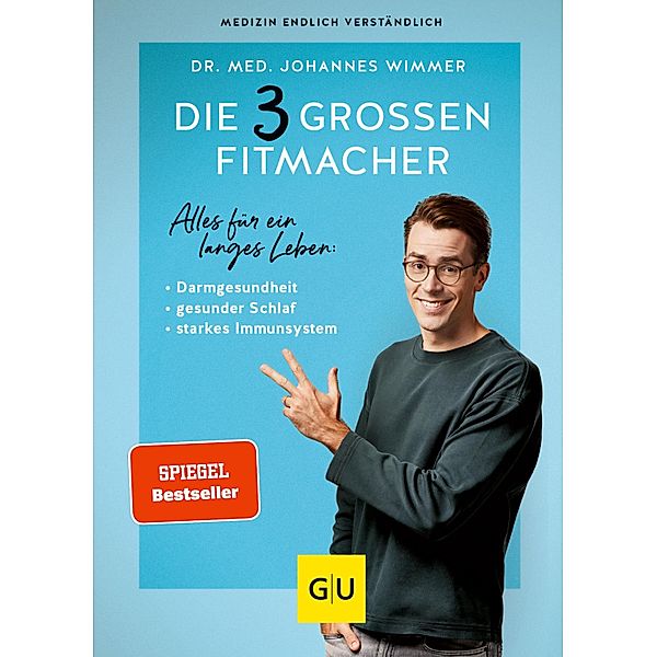 Die 3 großen Fitmacher / GU Einzeltitel Gesundheit/Alternativheilkunde, Johannes Wimmer