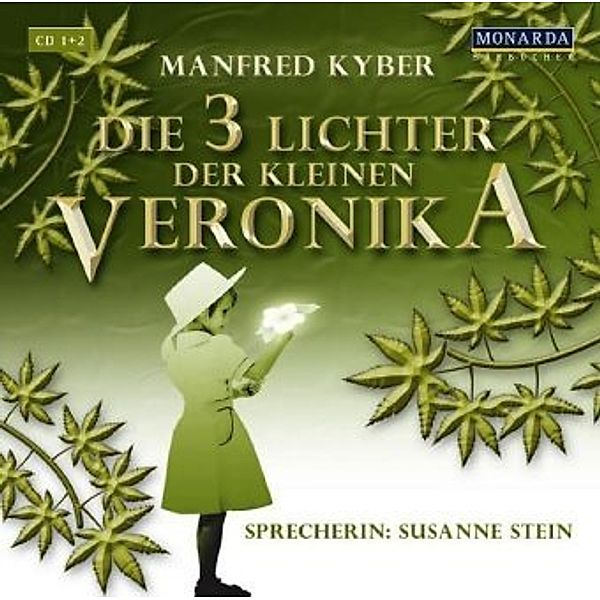 Die 3 Lichter der kleinen Veronika, 6 Audio-CDs, Manfred Kyber