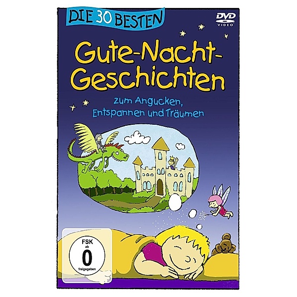 Die 30 besten Gute-Nacht-Geschichten für Kinder, Various