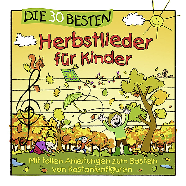 Die 30 besten Herbstlieder für Kinder, Simone Sommerland, Karsten Glück, Die Kita-Frösche