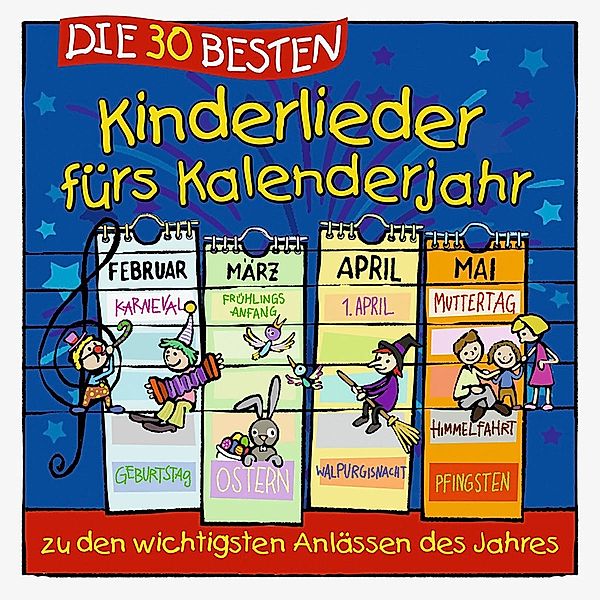 Die 30 besten Kinderlieder fürs Kalenderjahr, Simone Sommerland, Karsten Glück, Die Kita-Frösche