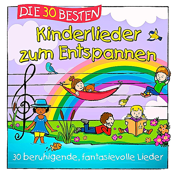 Die 30 Besten Kinderlieder Zum Entspannen, S. Sommerland, K. Glück & Kita-Frösche Die