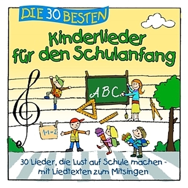 Die 30 besten Lieder für den Schulanfang, Simone Sommerland, Karsten Glück, Die Kita-Frösche