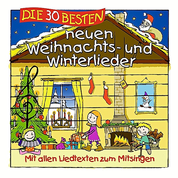 Die 30 besten neuen Weihnachts- und Winterlieder, Simone Sommerland, Karsten Glück, Die Kita-Frösche