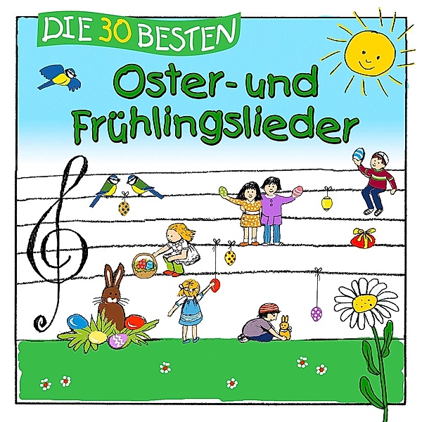 Die 30 besten Oster-und Frühlingslieder, Karsten Glück Simone Sommerland & Die Kita-Frösche