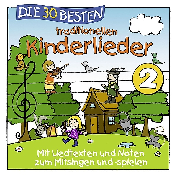 Die 30 besten traditionellen Kinderlieder Vol. 2, Simone Sommerland, Karsten Glück, Die Kita-Frösche