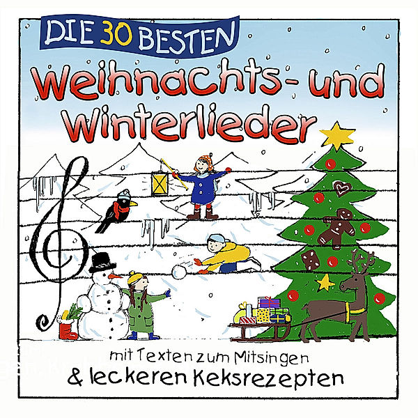 Die 30 besten Weihnachts- und Winterlieder, Karsten Glück Simone Sommerland & Die Kita-Frösche