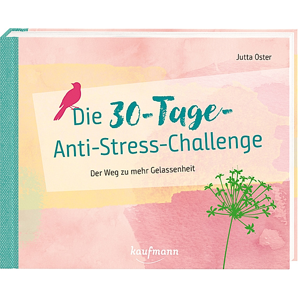 Die 30-Tage-Anti-Stress-Challenge, Jutta Oster