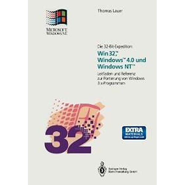 Die 32-Bit-Expedition: Win32(TM), Windows(TM)4.0 und Windows NT(TM), Thomas Lauer