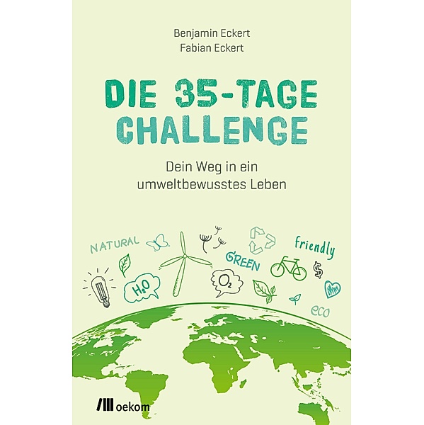 Die 35-Tage-Challenge, Benjamin Eckert, Fabian Eckert