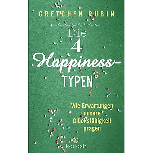 Die 4 Happiness-Typen, Gretchen Rubin