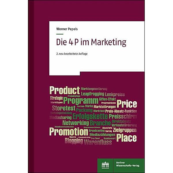 Die 4 P im Marketing, Werner Pepels