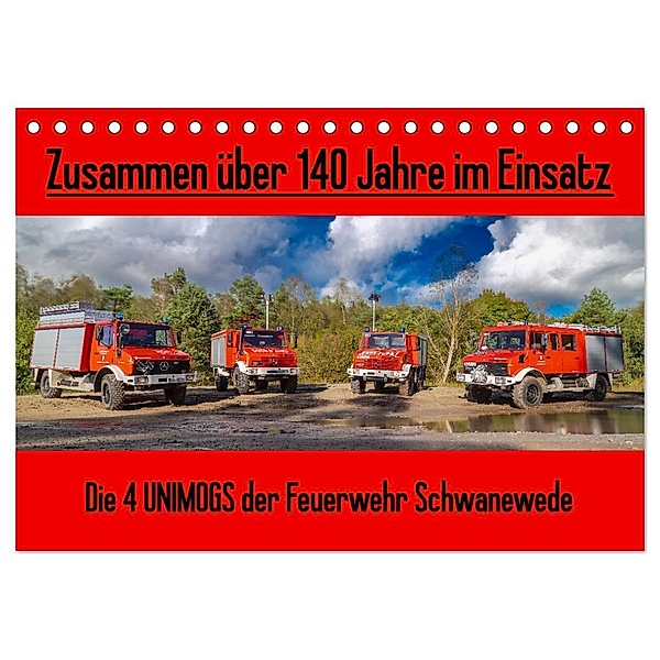 Die 4 UNIMOGS der Feuerwehr Schwanewede (Tischkalender 2024 DIN A5 quer), CALVENDO Monatskalender, Andreas Jannusch