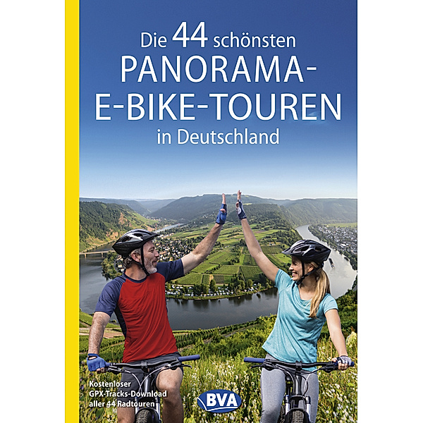 Die 44 schönsten Panorama-E-Bike-Touren in Deutschland, Georg Weindl
