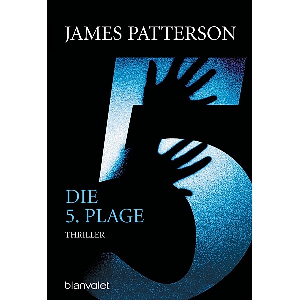 Die 5. Plage / Der Club der Ermittlerinnen Bd.5, James Patterson