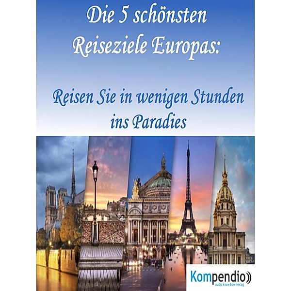 Die 5 schönsten Reiseziele Europas:, Alessandro Dallmann