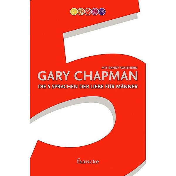 Die 5 Sprachen der Liebe für Männer, Gary Chapman