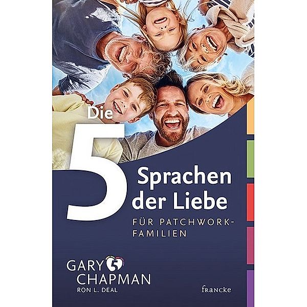 Die 5 Sprachen der Liebe für Patchwork-Familien, Gary Chapman