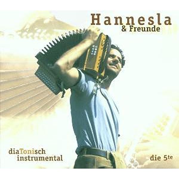 Die 5.Te-Diatonisch Instrument, Hannesla & Freunde