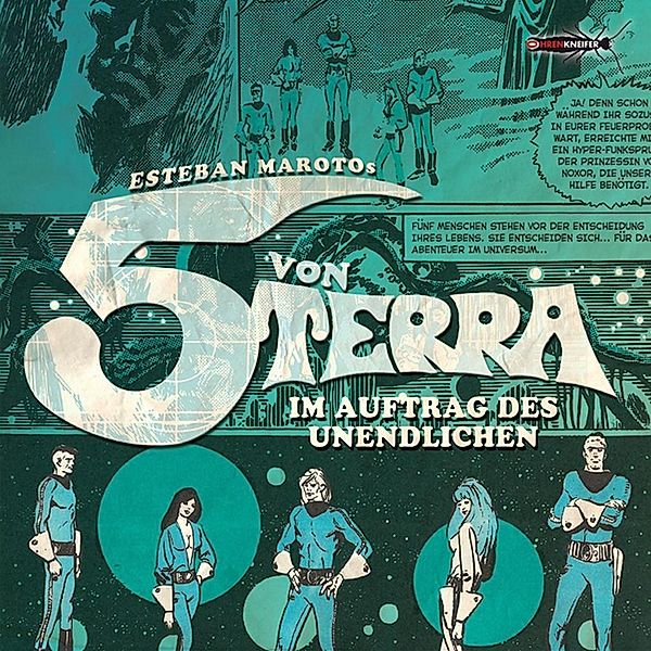 Die 5 von Terra - Im Auftrag des Unendlichen, 2 Audio-CD, Esteban Maroto