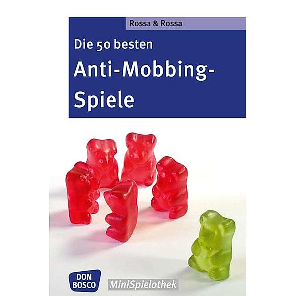 Die 50 besten Anti-Mobbing-Spiele, Robert Rossa, Julia Rossa