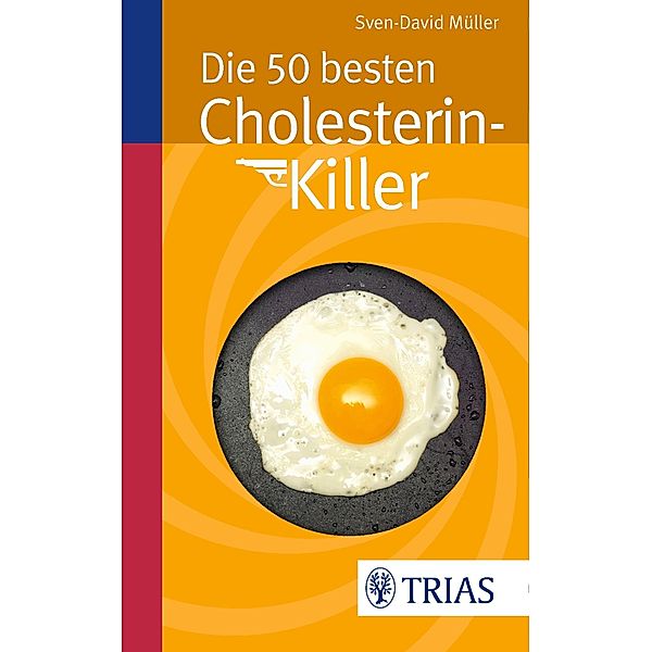 Die 50 besten Cholesterin-Killer, Sven-David Müller