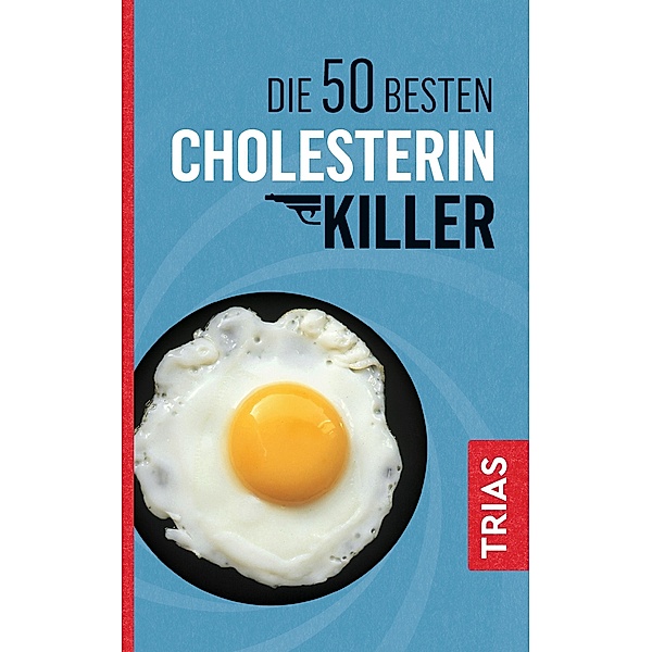 Die 50 besten Cholesterin-Killer, Sven-David Müller