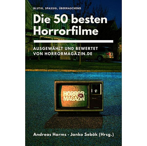 Die 50 besten Horrorfilme, Andreas Harms, Janko Sebök