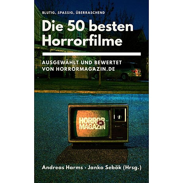 Die 50 besten Horrorfilme, Janko Sebök, Andreas Harms