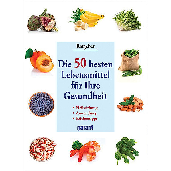 Die 50 besten Lebensmittel für Ihre Gesundheit, Miriam Polunin