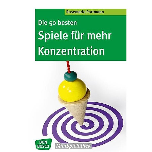 Die 50 besten Spiele für mehr Konzentration, Rosemarie Portmann