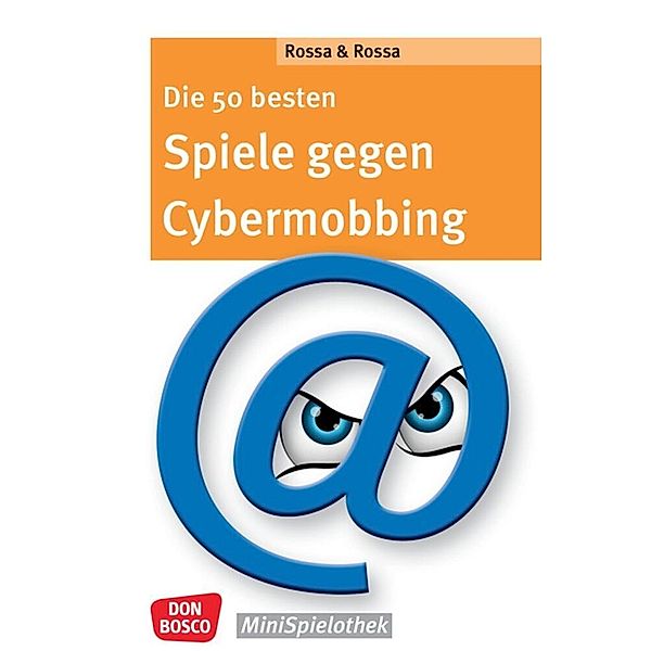 Die 50 besten Spiele gegen Cybermobbing, Robert Rossa, Julia Rossa